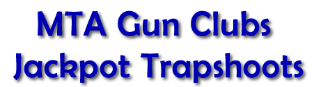 MTA Gun Clubs Jackpot Shoots